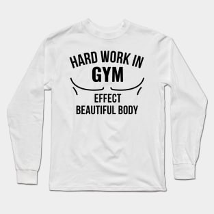 Gym quote Long Sleeve T-Shirt